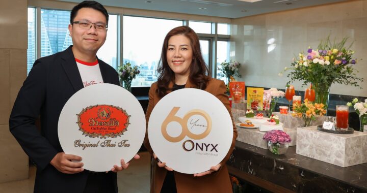 “ONYX Dining × ChaTraMue” เปิดมิติใหม่ของประสบการณ์ชาไทยผสานเสน่ห์รสชาติอันเป็นเอกลักษณ์เข้ากับความเชี่ยวชาญด้านอาหารและบริการยกระดับ Thai Tea Experience สู่ Destination Dining